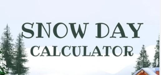 Snow Day Calculator